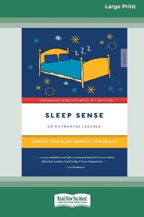 Sleep Sense: Improve your sleep, improve your health (Large Print 16 Pt Edition) by Dr Katharina Lederle 9781038722591