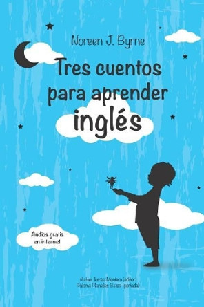 Tres cuentos para aprender ingles by Rafa Torres Mr 9781072598169