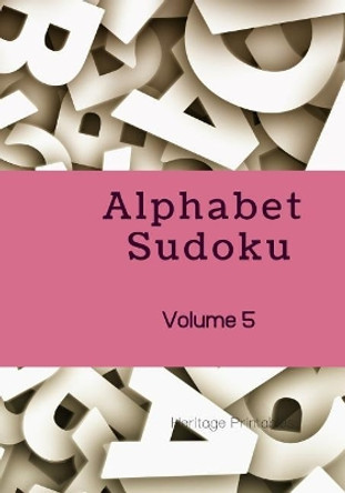 Alphabet Sudoku Volume 5 by Heritage Printables 9781070682143