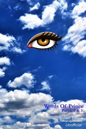 Words Of Prince Part 1,2, & 3: Deluxe Edition by Takuya Futaesaku 9781070710761