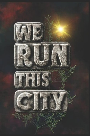 We Run This City: Half Marathon Training Diary by Run This City Media 9781071055168