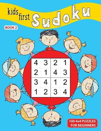 Kids First Sudoku: 100 4x4 Puzzles For Beginners, Book 2 by Junior Puzzle Time 9781072288305