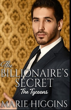 The Billionaire's Secret: Billionaire's Clean Romance by Lynda Floyd 9781072410447