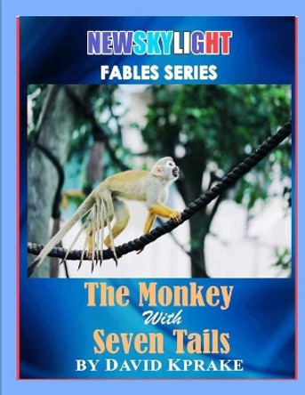 The Monkey With Seven Tails by David Kprake 9781073135172