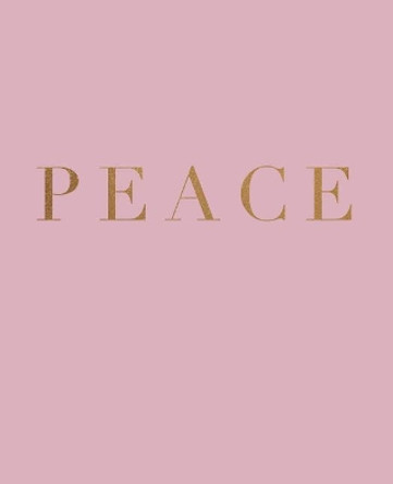 Peace: A decorative book for coffee tables, bookshelves and interior design styling - Stack deco books together to create a custom look by Urban Decor Studio 9781073843480