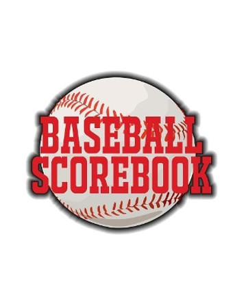 Baseball Scorebook: 100 Scoring Sheets For Baseball and Softball Games, Glover's Scorebooks, Large (8.5X 11) by Na Sr 9781074022907