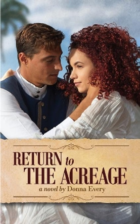 Return to The Acreage by Donna Every 9781074433062