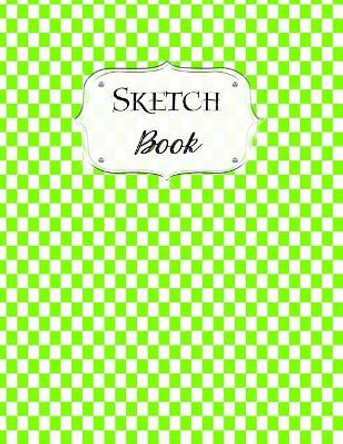 Sketch Book: Checkered Sketchbook Scetchpad for Drawing or Doodling Notebook Pad for Creative Artists Lime Green White by Avenue J Artist Series 9781073340460