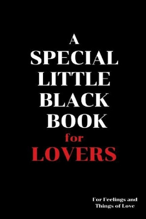 A Special Little Black Book for Lovers: The Lovers Edition by Graeme Jenkinson 9781073432691