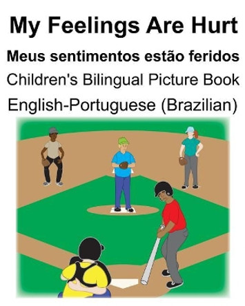 English-Portuguese (Brazilian) My Feelings Are Hurt/Meus sentimentos estao feridos Children's Bilingual Picture Book by Suzanne Carlson 9781075823039