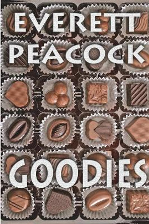 Goodies: a sampler by Everett Peacock 9781075836978