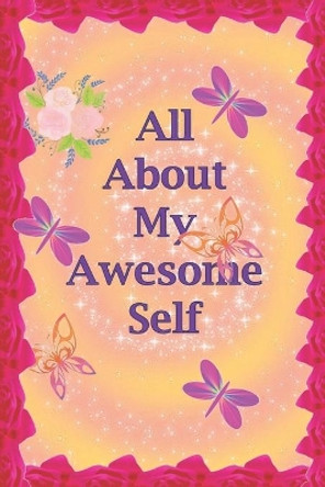 All About My Awesome Self by Azstars Publishing 9781089691723