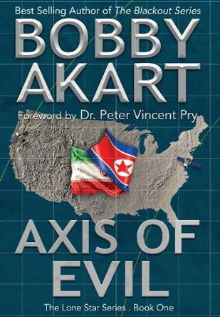 Axis of Evil by Bobby Akart 9780692048207