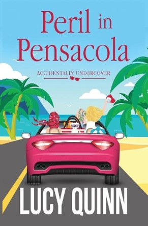 Peril in Pensacola by Lucy Quinn 9781078161091