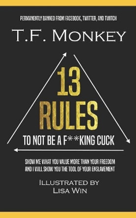 13 Rules: To Not Be A F**king Cuck by Lisa Win 9781079042733