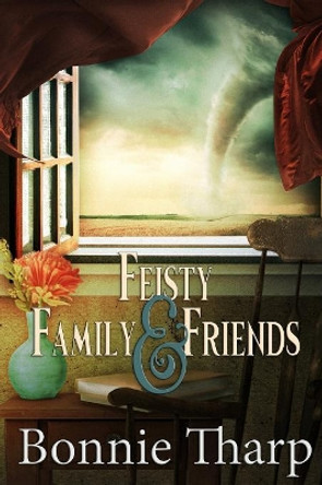 Feisty Family & Friends by Bonnie Tharp 9781079779417