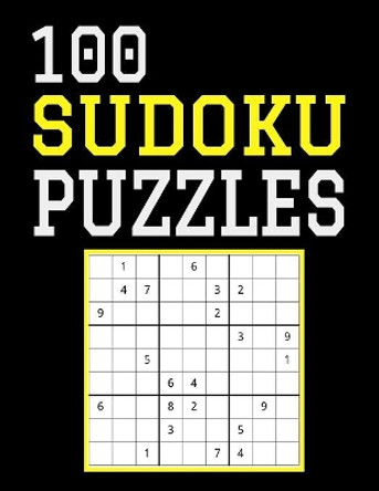 100 Sudoku Puzzles: Difficulty Level Hard, Large Print, One Sudoku Per Page, Solutions in the Back, 126 Pages, Soft Matte Cover, 8.5 x 11 by Edwin Puzzles 9781080555741