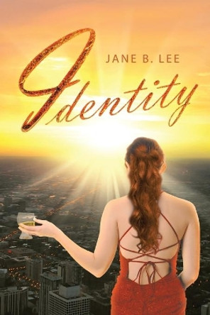 Identity by Jane B Lee 9781087962818