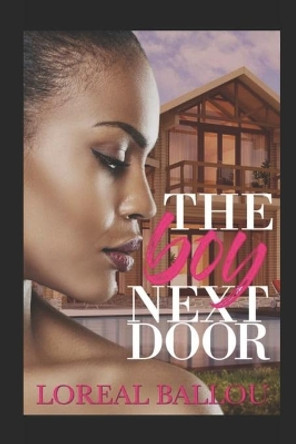 The Boy Next Door by Loreal Ballou 9781086884333