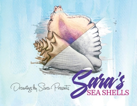 Sara's Sea Shells by Sara O Douglas 9781087893846