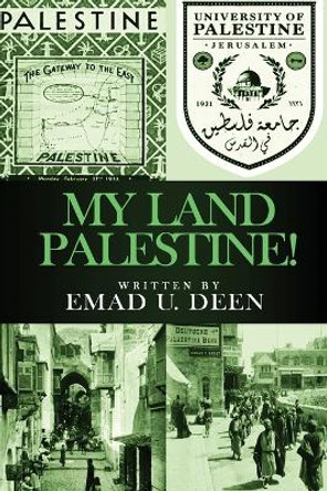 My Land Palestine! by Imad N Saadeh 9781088067116