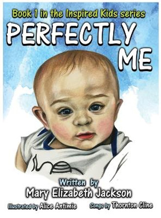 Perfectly Me by Mary Elizabeth Jackson 9781088292204