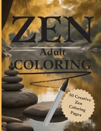 Zen Coloring Book for Adults. by Abicam Books 9781088258149