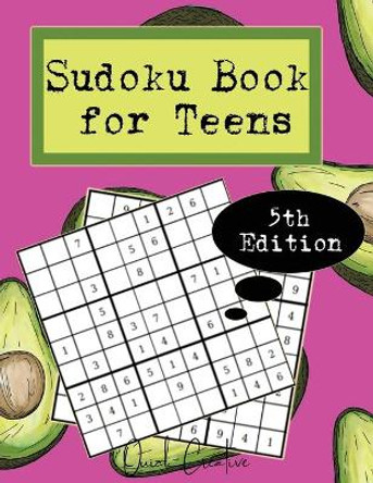 Sudoku Book For Teens 5th Edition: Easy to Medium Sudoku Puzzles Including 330 Sudoku Puzzles with Solutions, Avocado Edition, Great Gift for Teens or Tweens by Quick Creative 9781088751794