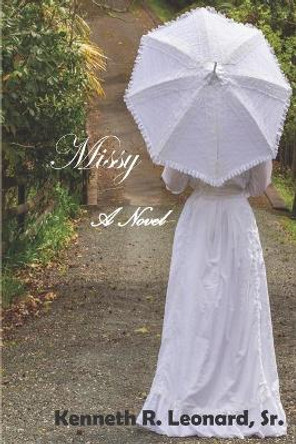 Missy by Kenneth R Leonard Sr 9781088996164