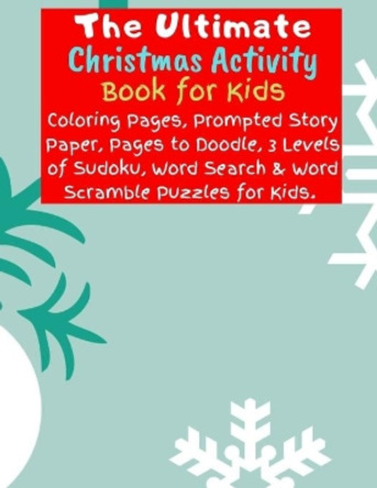 The Ultimate Christmas Activity Book for Kids by Christian Activities Publishing Co 9781089012221