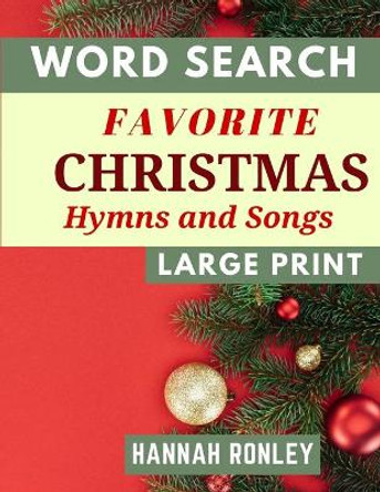 Word Search Favorite Christmas Hymns and Songs (Large Print) by Hannah Ronley 9781089024958