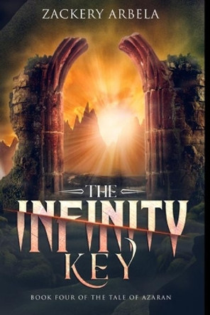 The Infinity Key by Zackery Arbela 9781090224248