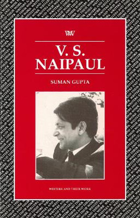 V.S. Naipaul by Suman Gupta 9780746308974