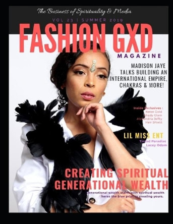 Fashion Gxd Magazine Summer 2019: Summer 2019 Madison Jaye by River Mason Eromosele 9781089912545