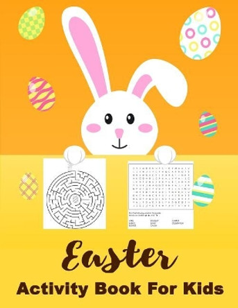 Easter Activity Book for Kids: Easter Egg Rabbit Coloring, Maze, Wordsearch Ages 4-12 by Rosy Publishing 9781090753472