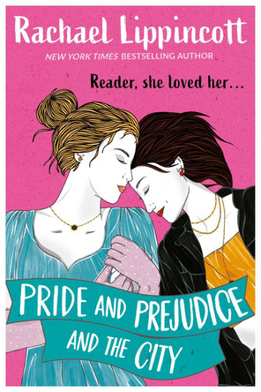 Pride and Prejudice and the City by Rachael Lippincott 9781398528581