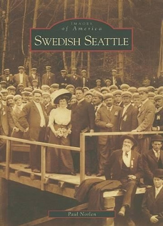 Swedish Seattle by Paul Norlen 9780738548081