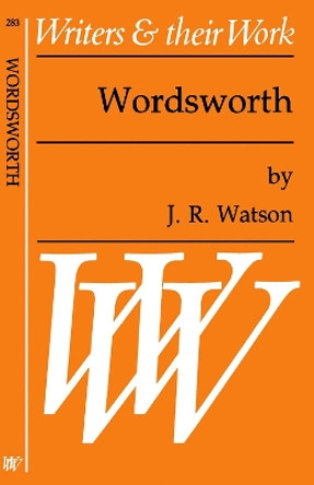 Wordsworth by J. R. Watson 9780853836384