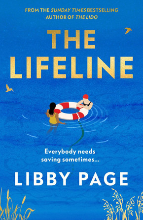 The Lifeline: The big-hearted and life-affirming follow-up to THE LIDO by Libby Page 9781398708457