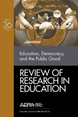 Education, Democracy, and the Public Good by Kathryn M. Borman 9781452242040