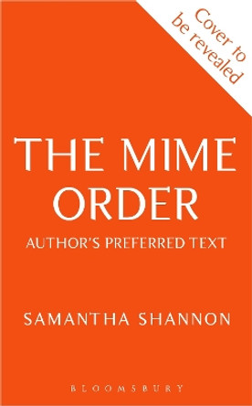 The Mime Order: Author’s Preferred Text by Samantha Shannon 9781526675989