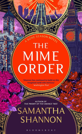 The Mime Order: Author’s Preferred Text by Samantha Shannon 9781526675989