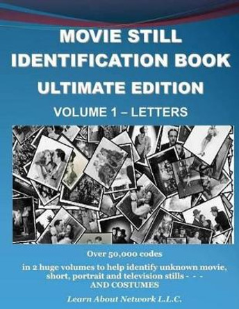 Movie Still Identification Book - Volume 1 - Letters by Susan Poole 9780996501507