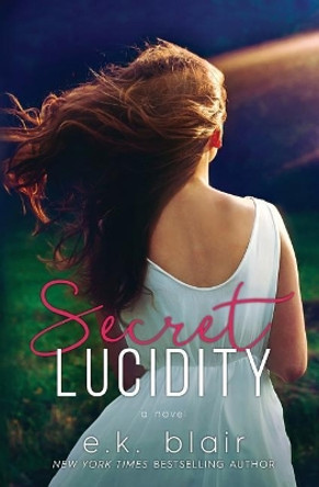 Secret Lucidity by Aw Editing 9780998999715