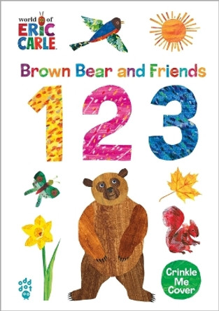 Brown Bear and Friends 123 (World of Eric Carle) by Eric Carle 9781250894007