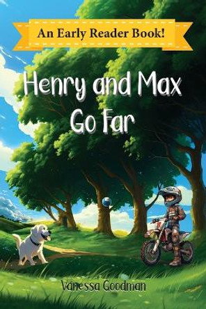 Henry and Max Go Far by Vanessa Goodman 9781087980577