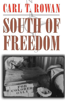 South of Freedom by Carl T. Rowan 9780807121702
