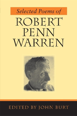 Selected Poems of Robert Penn Warren by Robert Penn Warren 9780807126776