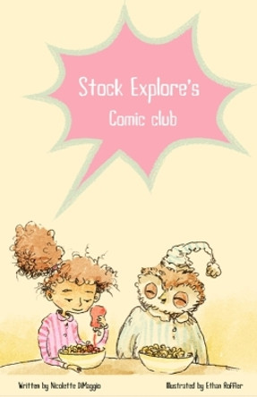 Stock Explore's Comic Club by Nicolette Dimaggio 9781088074480