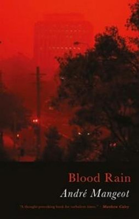 Blood Rain by Andre Mangeot